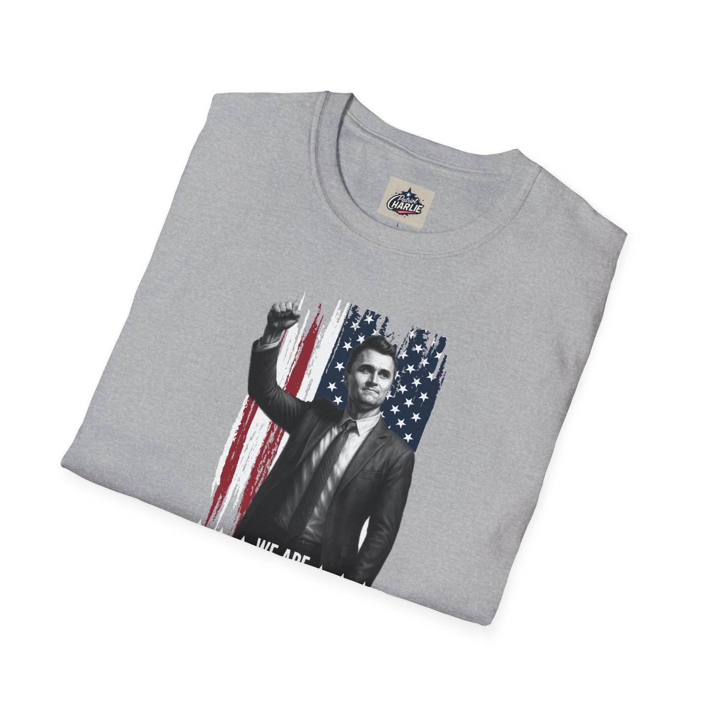 Remembering Charlie Kirk - "We Are Charlie Kirk" T-Shirt (www.patriotcharlie.com)