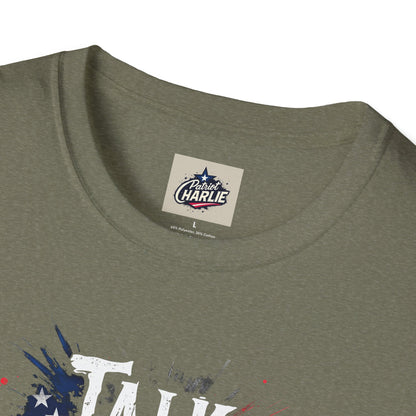 Talk Hard T-Shirt - for Supporters of Freedom of Speech and Expression