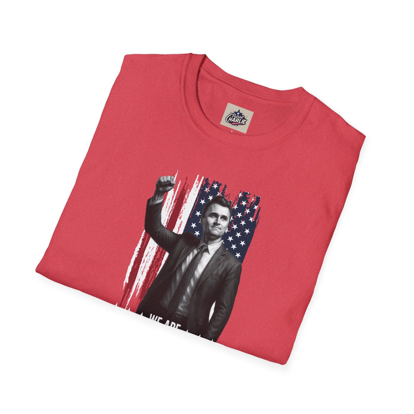 Remembering Charlie Kirk - "We Are Charlie Kirk" T-Shirt (www.patriotcharlie.com)