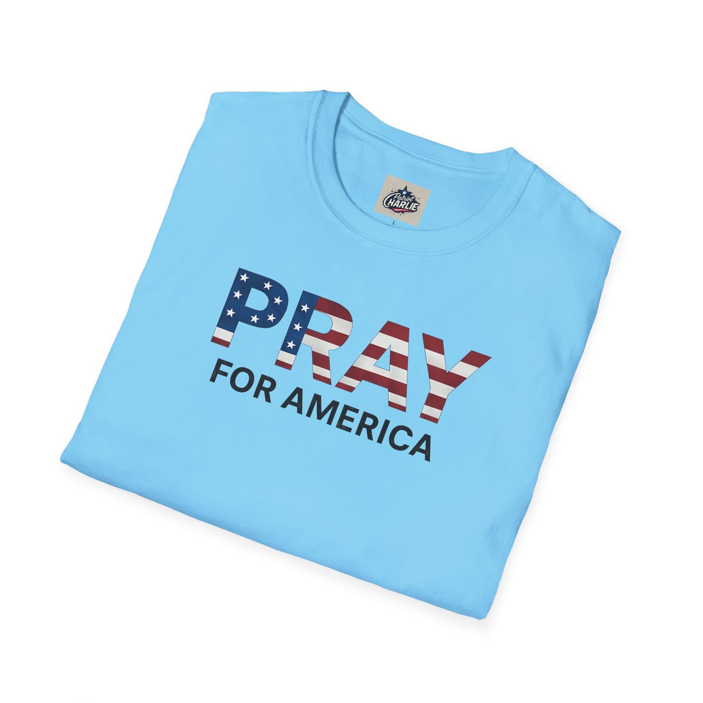 Pray For America T-Shirt (www.patriotcharlie.com)