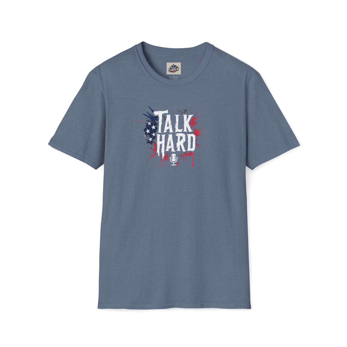 Talk Hard T-Shirt - for Supporters of Freedom of Speech and Expression