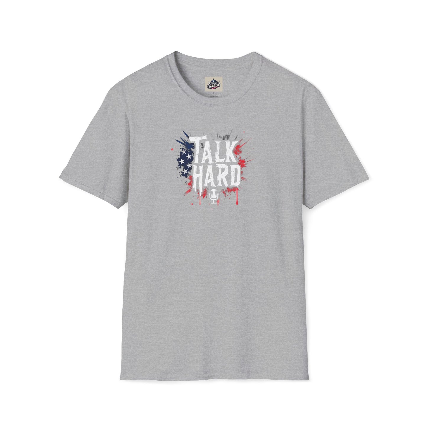 Talk Hard T-Shirt - for Supporters of Freedom of Speech and Expression