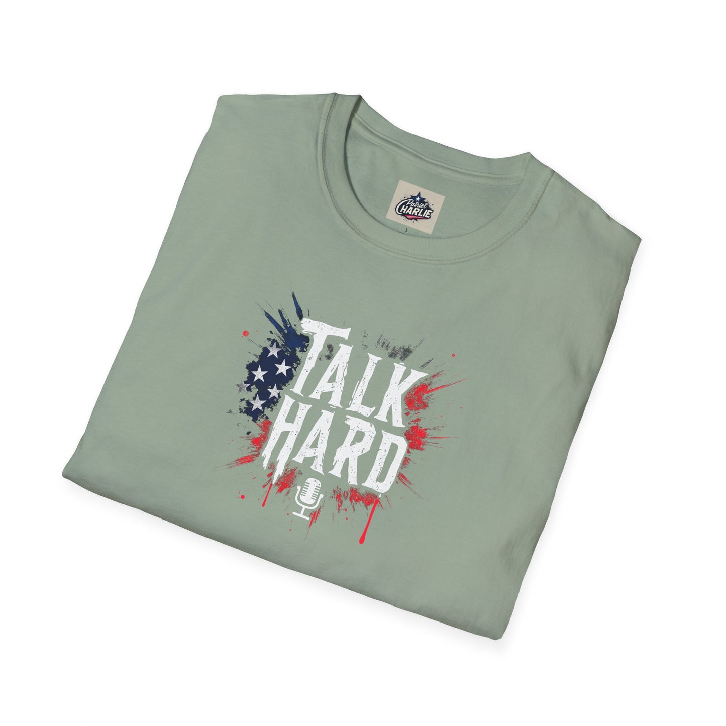 Talk Hard T-Shirt - for Supporters of Freedom of Speech and Expression