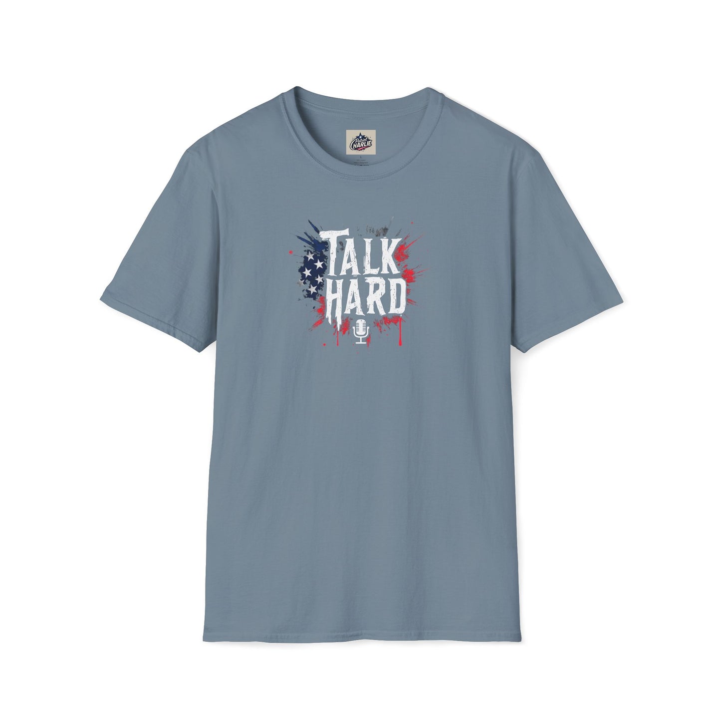 Talk Hard T-Shirt - for Supporters of Freedom of Speech and Expression