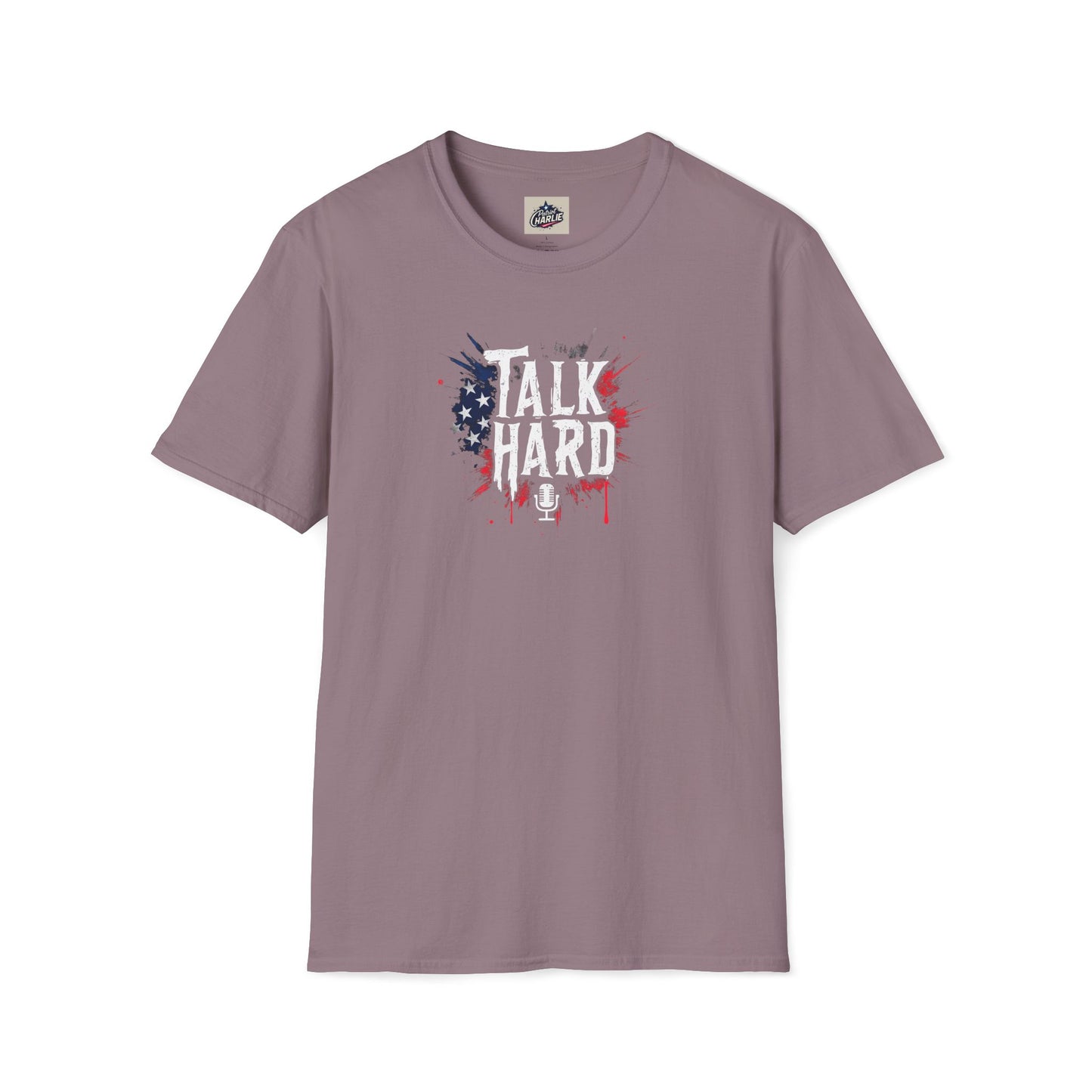 Talk Hard T-Shirt - for Supporters of Freedom of Speech and Expression