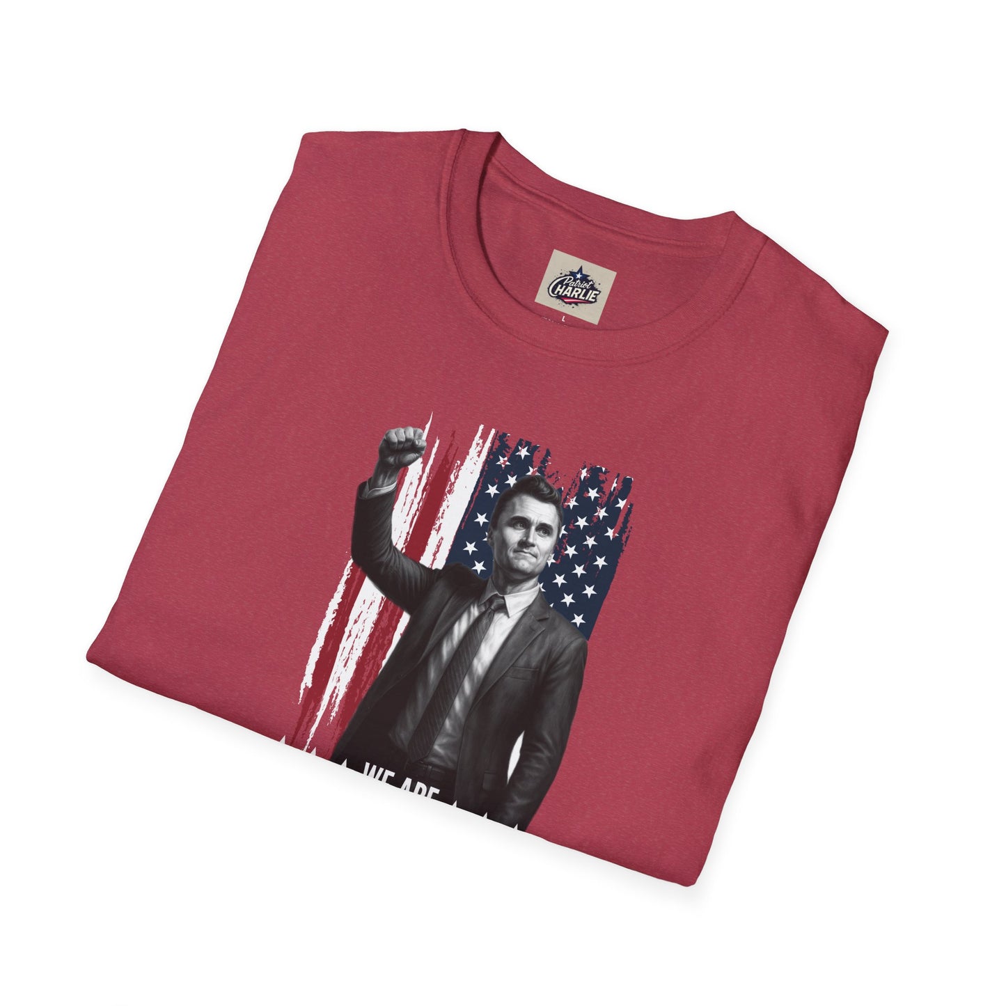 Remembering Charlie Kirk - "We Are Charlie Kirk" T-Shirt (www.patriotcharlie.com)