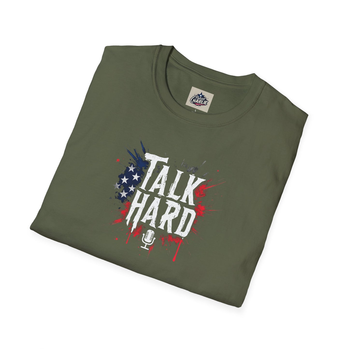 Talk Hard T-Shirt - for Supporters of Freedom of Speech and Expression