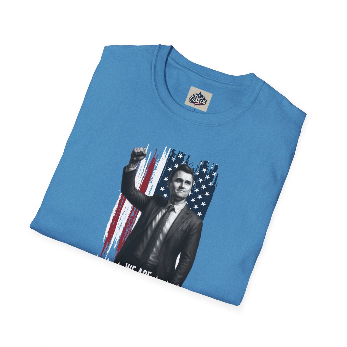 Remembering Charlie Kirk - "We Are Charlie Kirk" T-Shirt (www.patriotcharlie.com)