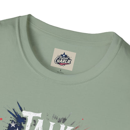 Talk Hard T-Shirt - for Supporters of Freedom of Speech and Expression